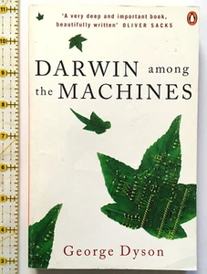 Darwin Among the Machines by George Dyson (Penguin Books, 1999) - Picture 1 of 2