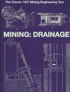 MINERÍA: DRENAJE - El Texto Clásico de Ingeniería de Minas 1907 - (LIBRO NUEVO) - Imagen 1 de 2