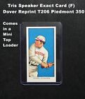 TRIS SPEAKER Dover Reprint of 1909 T206 Piedmont 350 Cigarette _ Exact Card (F)