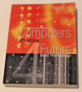 Computers in Your Future (4th Edition) Bryan Pfaffenberger NOS - Bild 1 von 1