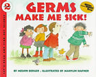 Germs Make Me Sick! Library Binding Melvin Berger