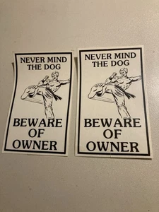 Kampfsport Poster Never mind The Dog Beware Of Owner - Bild 1 von 1