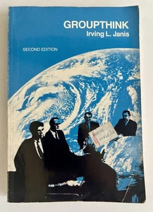 Groupthink: Psychological Studies of Policy Decisions and Fiascoes - Janis - Picture 1 of 4