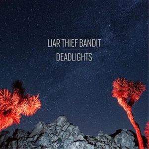 Liar Thief Bandit Deadlights (CD) Album Digipak - Bild 1 von 1