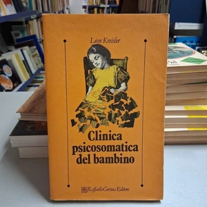 CLINICA PSICOSOMATICA DEL BAMBINO, Leon Kreisler, Raffaello Cortina Editore 1986 - Foto 1 di 7