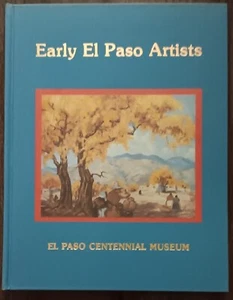 Price. Early El Paso Artists. Texas Western Press, 1983. HC w/clear cover. Fine - Picture 1 of 1