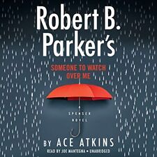 Robert B. Parker's Someone to Watch Over..., Ace Atkins