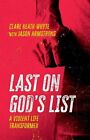 Last On God?S List, Clare Heath-Whyte