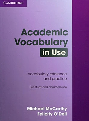 Academic Vocabulary in Use with Answers by O'Dell, Felicity Paperback Book The - Image 1 of 2