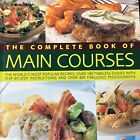 The Complete Book of Main Courses (Hermes House 2006) Softcover
