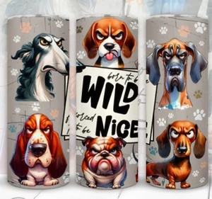 Grumpy Dogs Born to Be Wild 20 oz Stainless Steel Tumbler Handmade - Picture 1 of 1