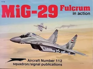 MiG-29 Fulcrum In Action Aircraft No 112 Squadron / Signal Publications #1112 - Picture 1 of 1
