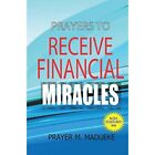 Prayers To Receive Financial Miracles 40 Prayer Giants   Paperback New Madueke