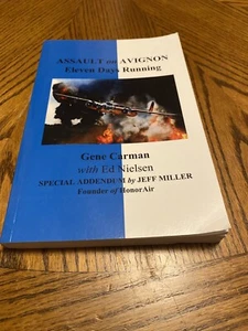 Very Rare!!Assault on Avignon: WWII B-25 Navigator/Bombardier Signed By Authors - Picture 1 of 12