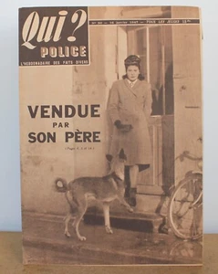 Qui? police N°30 L'hebdomadaire des faits divers 1947 Vendue par son père - Foto 1 di 4