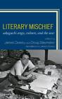 Douglas Slaymaker James Dorsey Literary Mischief (Hardback) (IMPORTATION BRITANNIQUE)