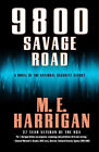 9800 Savage Road : A Novel of the National Security Agency M. E.