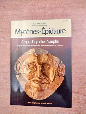 MYCENES - EPIDAURE - ARGOS TIRYNTGE NAUPLIE - S. E. IAKOVIDIS - Immagine 1 di 2