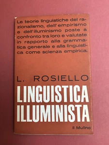 ROSIELLO Linguistica illuminista. Bologna, Il Mulino, 1967 - Bild 1 von 1