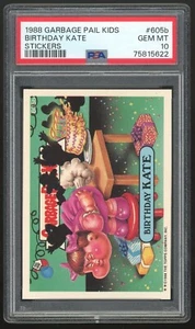 1988 Garbage Pail Kids 15th Series #605b Birthday Kate PSA 10 GEM MINT Os15 - Picture 1 of 3