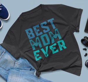 NEW Best Mom Ever Mother's Day Crew Neck Unisex-Fit T-Shirt - Picture 1 of 22