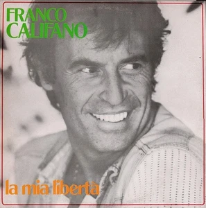Franco Califano - La Mia Libertà - LP - Bild 1 von 4