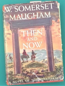 Then and Now by W. Somerset Maugham hardcover dust jacket 1946 - Picture 1 of 11