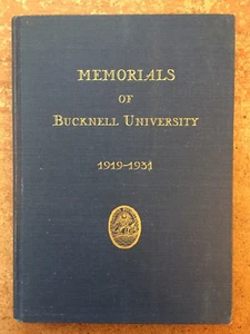 MEMORIALS OF BUCKNELL UNIVERSITY 1919-1931. ADMINISTRATION EMORY HUNT 1919-1931 - Picture 1 of 3