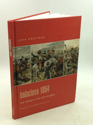 BALACLAVA 1854: The Charge of the Light Brigade by John Sweetman - 2005 - Image 1 of 4