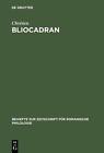 Bliocadran: A Prologue to the Perceval of Chr?tien de Troyes ; Edition and Criti