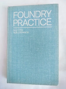 Foundry Practice by N. D. Titov and Yu. A. Stepanov, Mir Publishers, 1981 - Picture 1 of 17