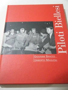 PILOTI BIELLESI UMBERTO MAGLIOLI BRACCO MILLE MIGLIA LANCIA B20 FERRARI 250 OSCA - Picture 1 of 9