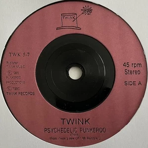 Twink - Psychedelic Punkeroo - 7” Vinyl Single - Picture 1 of 3
