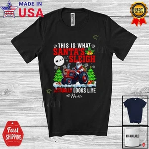 Custom Name What Santa's Sleigh Look Like; Christmas Tractor Driver T-Shirt - Picture 1 of 7