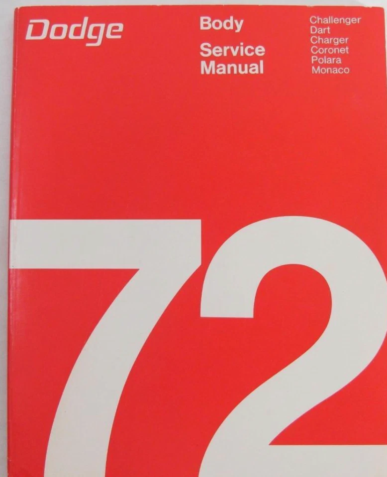 Dodge Challenger Dart Charger Coronet Monaco Polara 1972 carrocería manual de servicio fabricante de equipos originales Foto 1 de 1