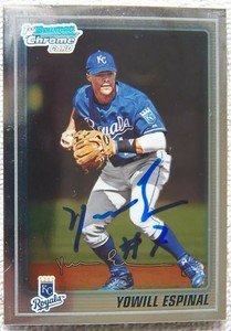 Kansas City Royals Yowill Espinal Signed 2010 Bowman Chrome 1st Card Auto