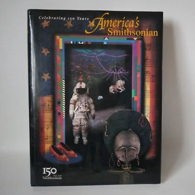 1996 "America's Smithsonian: Celebrating 150 Years" Smithsonian Press HC DJ GD - Image 1 of 4