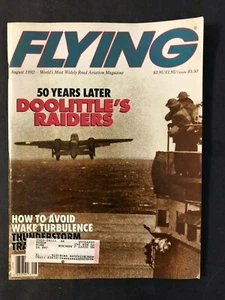 Flying Magazine August 1992 Doolittle's Raiders - 50 Years Later - Picture 1 of 2