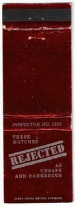 Vintage Matchbook Cover Matches Rejected Unsafe and Dangerous Inspector No. 1313 - Picture 1 of 3