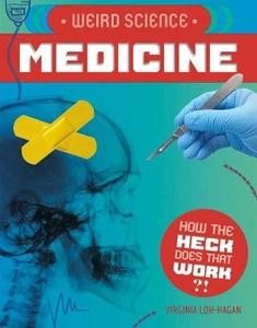 Weird Science: Medicine by Virginia Loh-Hagan (English) Hardcover Book - Picture 1 of 1