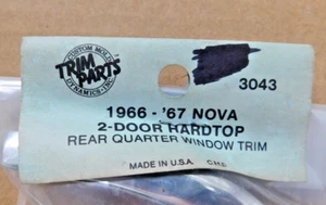 ---PAIR (L&R) NEW REAR 1/4 WINDOW TRIM 1966-67 CHEVY NOVA 2-DOOR HARDTOP 1967 66 - Picture 1 of 1