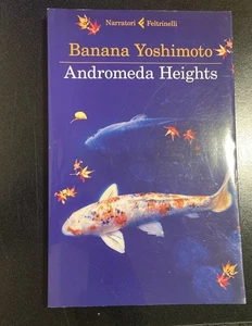 LIBRO - ANDROMEDA HEIGHTS, BANANA YOSHIMOTO usato - Picture 1 of 2