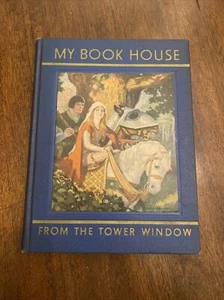 1937 ILLUSTRATED CHILDREN'S BOOK, MY BOOK HOUSE-TOWER WINDOW #10 OLIVE MILLER - Picture 1 of 4