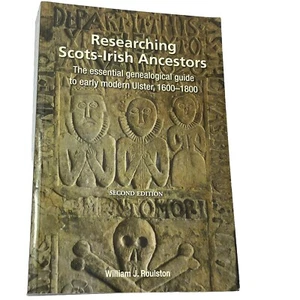 Researching Scots-Irish Ancestors The Essential Genealogical Guide 2nd Edition - Picture 1 of 9