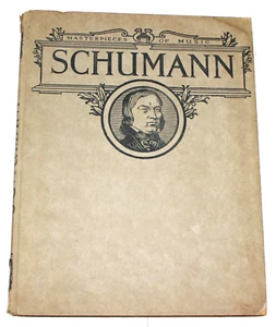 Masterpieces of Music Schumann 1912 Sheet Music and Book - Picture 1 of 6