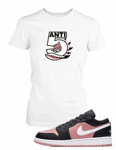 Women's ANTI T Shirt to Match Air Jordan 1 Low Pink Quartz Ladies Tee - Picture 1 of 2
