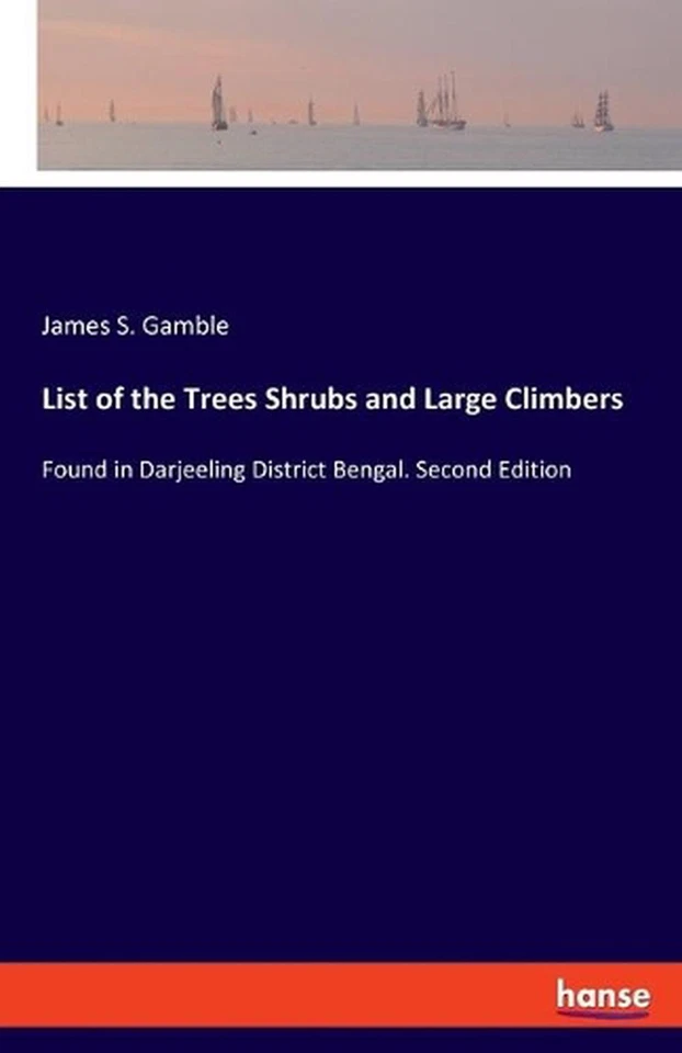 List of the Trees Shrubs and Large Climbers: Found in Darjeeling District Bengal - Image 1 of 1