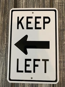 KEEP LEFT Mini Metal Street Sign 6”x9” (NEW) - Picture 1 of 2