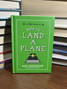 How to Land a Plane by Mark Vanhoenacker (2019, Hardcover) - Picture 1 of 5