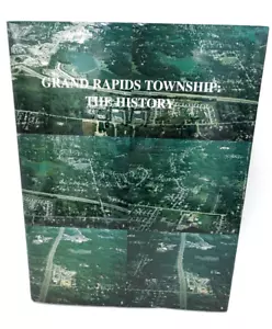 Grand Rapids Township The History 1834-2000 HCDJ by Susan B. Lovell - Imagen 1 de 11
